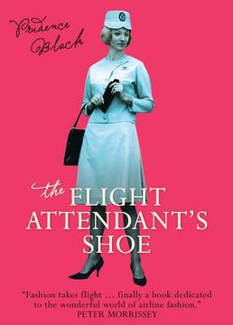 portada The Flight Attendant's Shoe (en Inglés)