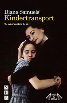 portada Diane Samuels' Kindertransport: The Author's Guide to the Play (Page to Stage)