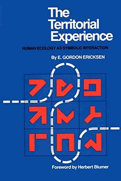 portada The Territorial Experience: Human Ecology as Symbolic Interaction (en Inglés)