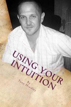 portada Using Your Intuition: A Guide to Your Spiritual Connection (en Inglés)