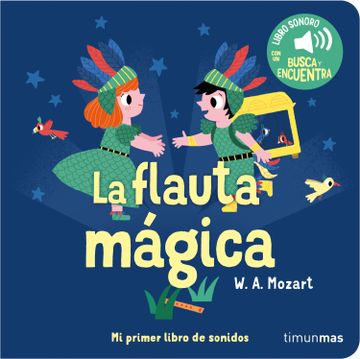 portada LA FLAUTA MAGICA MI PRIMER LIBRO DE SONIDOS (in Spanish)