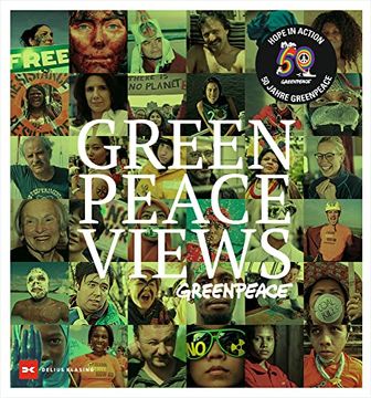 portada Greenpeace Views: Hope to Action - 50 Jahre Greenpeace (en Alemán)