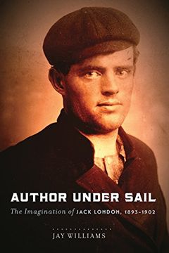 portada Author Under Sail: The Imagination of Jack London, 1893-1902
