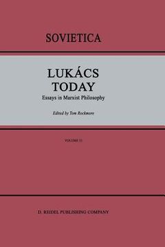 portada Lukács Today: Essays in Marxist Philosophy (en Inglés)