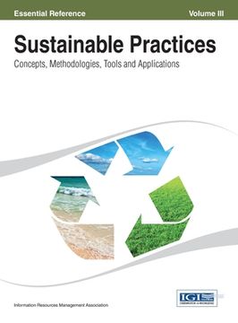 portada Sustainable Practices: Concepts, Methodologies, Tools and Applications ( Volume 3 ) (in English)