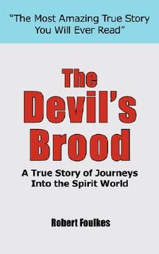 portada the devil's brood: a true story of journeys into the spirit world (en Inglés)