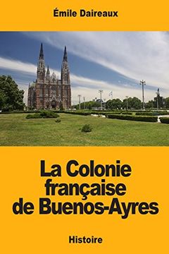 portada La Colonie Française de Buenos-Ayres (en Francés)