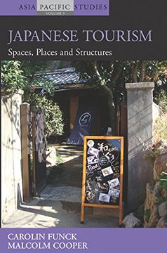 portada Japanese Tourism: Spaces, Places and Structures (Asia-Pacific Studies: Past and Present)