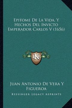 portada Epitome de la Vida, y Hechos del Invicto Emperador Carlos v (1656)