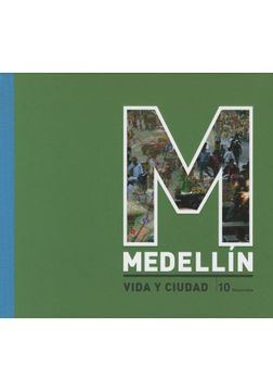 portada Medellin: Vida y Ciudad. 10 Recorridos (in Spanish)