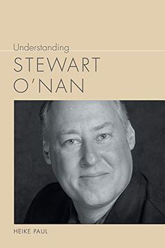 portada Understanding Stewart O'Nan (Understanding Contemporary American Literature) 