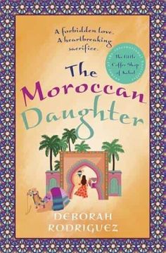 portada The Moroccan Daughter: From the Internationally Bestselling Author of the Little Coffee Shop of Kabul (en Inglés)