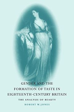 portada Gender and the Formation of Taste in Eighteenth-Century Britain Paperback (en Inglés)