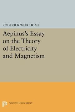 portada Aepinus's Essay on the Theory of Electricity and Magnetism (Princeton Legacy Library) (in English)