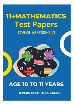 portada 11 Plus Mathematics Assessment Test Papers: For GL Assessment (in English)