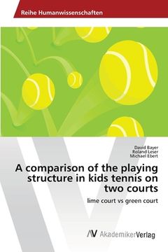 portada A comparison of the playing structure in kids tennis on two courts