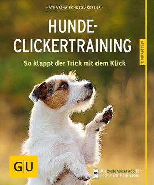 portada Hunde-Clickertraining: So Klappt der Trick mit dem Click so Klappt der Trick mit dem Click (en Alemán)