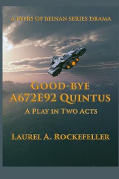 portada Good-bye A672E92 Quintus: A Play in Two Acts (in English)