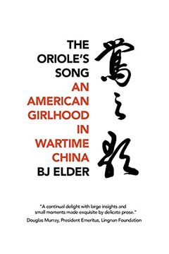 portada The Oriole's Song: An American Girlhood in Wartime China