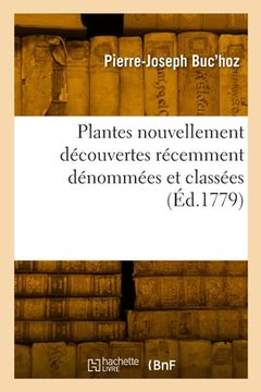 portada Plantes nouvellement découvertes récemment dénommées et classées (en Francés)
