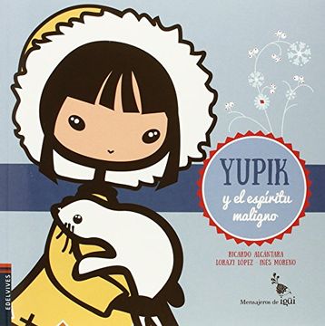portada Yupik Y El Espíritu Maligno (mensajeros De Igüi) (in Spanish)