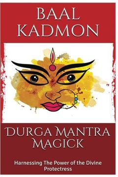 portada Durga Mantra Magick: Harnessing the Power of the Divine Protectress: Volume 12 (en Inglés)