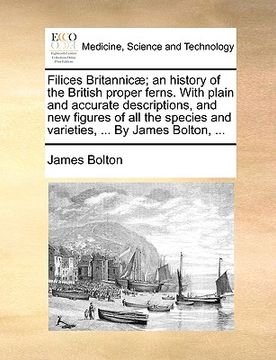 portada filices britannic]; an history of the british proper ferns. with plain and accurate descriptions, and new figures of all the species and varieties, ..