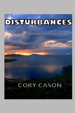 portada Disturbances: Poetry of an Angry Young Man