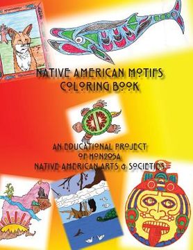 portada Native American Motifs coloring book: An educational project of HON205A Native American Arts & Societies (en Inglés)