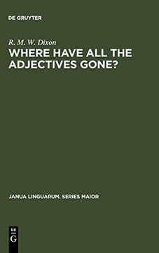 portada Where Have all the Adjectives Gone? (Janua Linguarum. Series Maior) (Janua Linguarum. Series Maior, 107) (en Inglés)