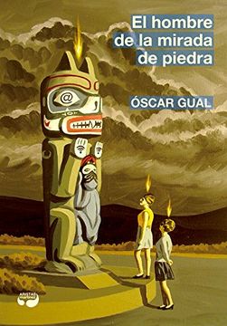 portada El Hombre de la Mirada de Piedra (Colección Pulpas) (in Spanish)