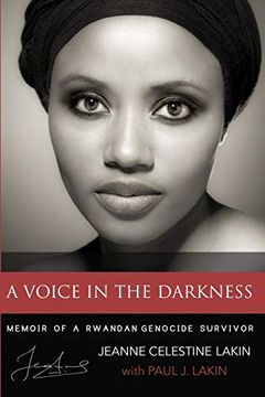 portada A Voice in the Darkness: Memoir of a Rwandan Genocide Survivor (en Inglés)