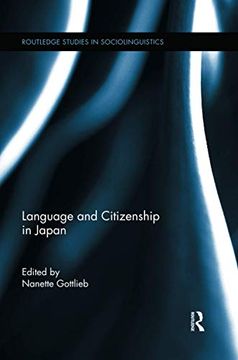 portada Language and Citizenship in Japan (Routledge Studies in Sociolinguistics) (in English)