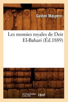 portada Les Momies Royales de Deir El-Bahari (Éd.1889)