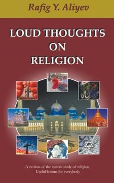 portada Loud Thoughts on Religion: A Version of the System Study of Religion. Useful Lessons for Everybody