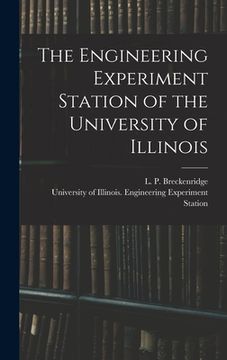 portada The Engineering Experiment Station of the University of Illinois (in English)