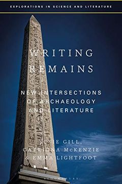 portada Writing Remains: New Intersections of Archaeology, Literature and Science (Explorations in Science and Literature) (en Inglés)