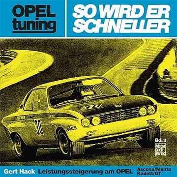 portada Opel Tuning so Wird er Schneller Leistungssteigerung am Opel Asconamantakadettgt (in German)