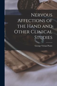 portada Nervous Affections of the Hand and Other Clinical Studies (en Inglés)