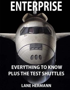 portada ENTERPRISE Everything to Know: Plus the Test Shuttles