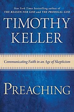 portada Preaching: Communicating Faith in an age of Skepticism 