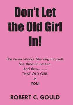 portada Don't Let the Old Girl In! (en Inglés)