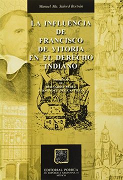 portada Influencia de Francisco de Vitoria en el Derecho Indiano, la