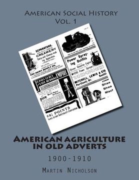 portada American agriculture in old adverts: 1900-1910 (in English)