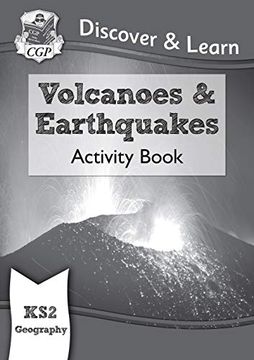 portada New ks2 Discover & Learn: Geography - Volcanoes and Earthquakes Activity Book (Cgp ks2 Geography) (in English)