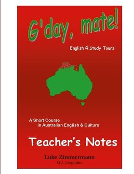 portada G'day, mate! Teacher's Notes: A Short Course in Australian English & Culture (in English)