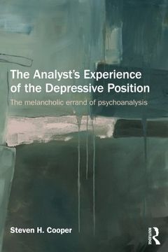 portada The Analyst's Experience of the Depressive Position: The melancholic errand of psychoanalysis