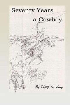 portada Seventy Years A Cowboy (en Inglés)