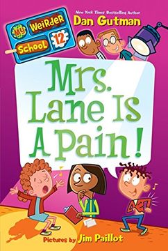 portada My Weirder School #12: Mrs. Lane Is a Pain!