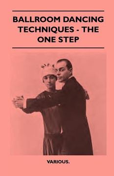 portada ballroom dancing techniques - the one step